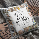 Great Grandpa Photo Collage Throw Pillow<br><div class="desc">Celebrate the unforgettable bond between grandkids and their great grandfather with our heartwarming personalized photo pillow. This unique keepsake that features the endearing phrase 'you put the great in great grandpa', showcases 16 candid photos of cherished moments with the grandkids. Each photo is thoughtfully arranged and labeled with their names,...</div>