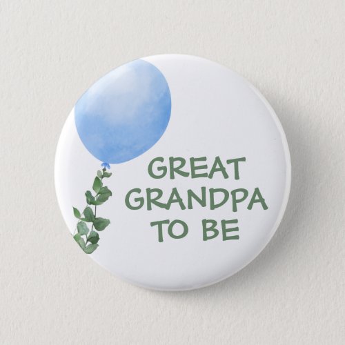 Great Grandpa to be Blue Balloon Baby Shower Button