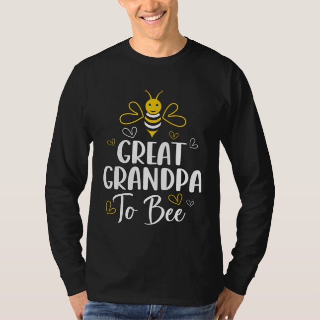 Great Grandpa to Bee Pregnancy Baby Shower Great G T-Shirt (Front)