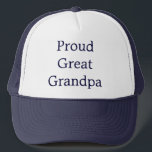 Great Grandpa Trucker Hat<br><div class="desc">Perfect cap for that proud great grandpa!</div>