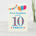 Great Grandson 10th Birthday Bunting Balloons Card<br><div class="desc">A colorful birthday card for a 10-year-old great grandson, The large number 10 filled with an orange, red and blue pattern, outlined in bright blue. There are balloons and bunting at the top, in matching colors and the front cover greeting is, 'Great Grandson, you're 10 today!' in bright red and...</div>