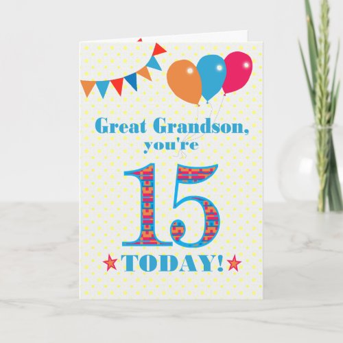 Great Grandson 15th Birthday Bunting Balloons Card