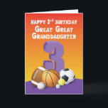 Great Great Granddaughter 3rd Birthday Sports Ball Card<br><div class="desc">Make your dear great great granddaughter enjoy her 3rd birthday more by giving her this fun and colorful card that shares with her a funny and delightful birthday message.</div>