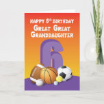 Great Great Granddaughter 6th Birthday Sports Ball Card<br><div class="desc">A huge number six and six assorted sports balls are on the front of this card designed to send happy 6th birthday greeting for your great great granddaughter. Get this card ready now to give her when she celebrates.</div>