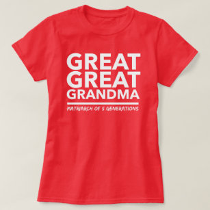 Great Great Grandma T-Shirt