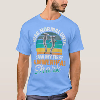 Great Hammerhead Shark Quote For A Hammerhead Shar T-Shirt