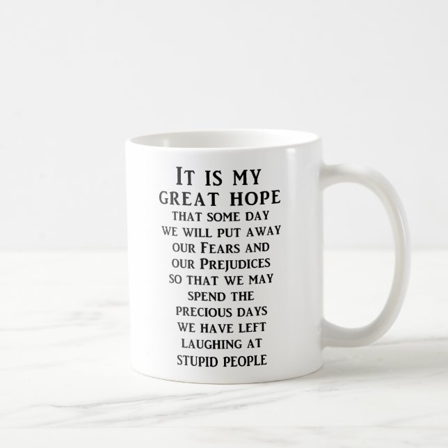Great Hope Funny Mug Humor (Right)