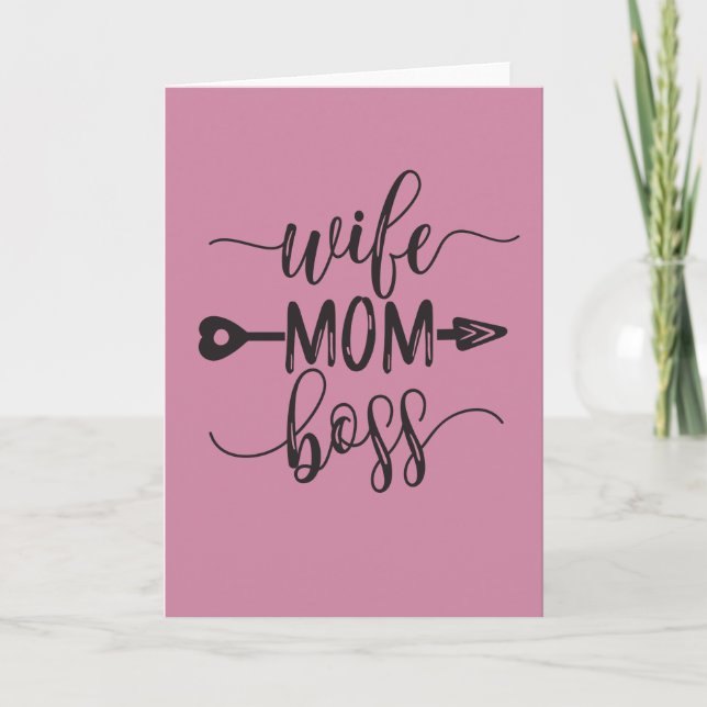 Great Idea for Mother's Day Gift Wife Mom Boss Card (Front)