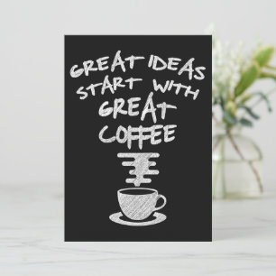 Great Ideas Start With Great Coffee Invitation