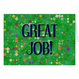 Great Job Cards | Zazzle