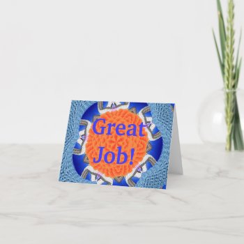 Great Job! Card by sharpcreations at Zazzle