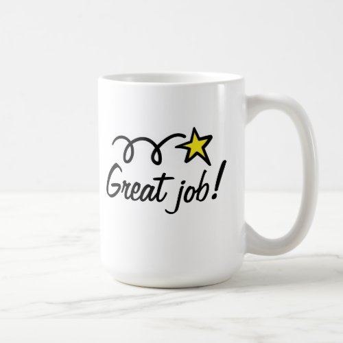 Great Job Coffee Mug Gift For Employees