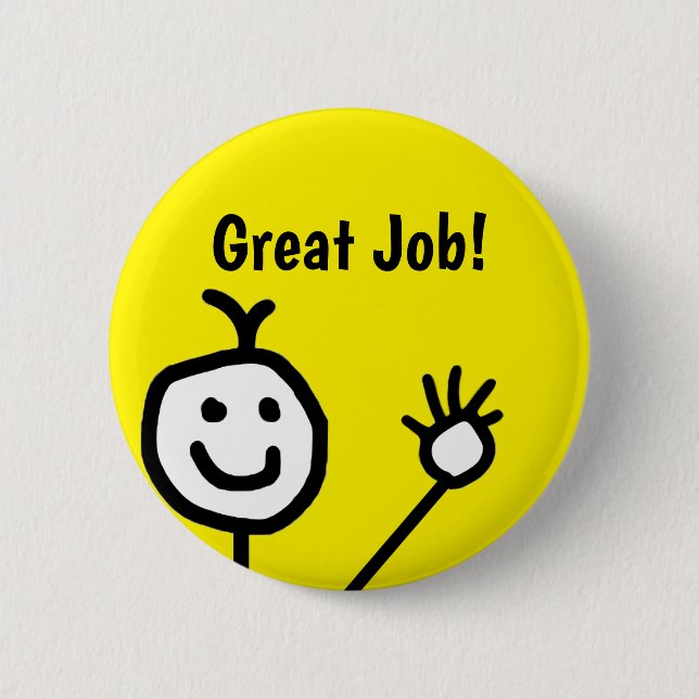 Great Job Cute Happy Face 6 Cm Round Badge Button (Front)