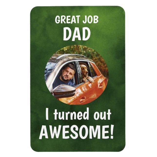 Great job Dad... Fathers Day Custom Photo Red Magn Magnet (Vertical)