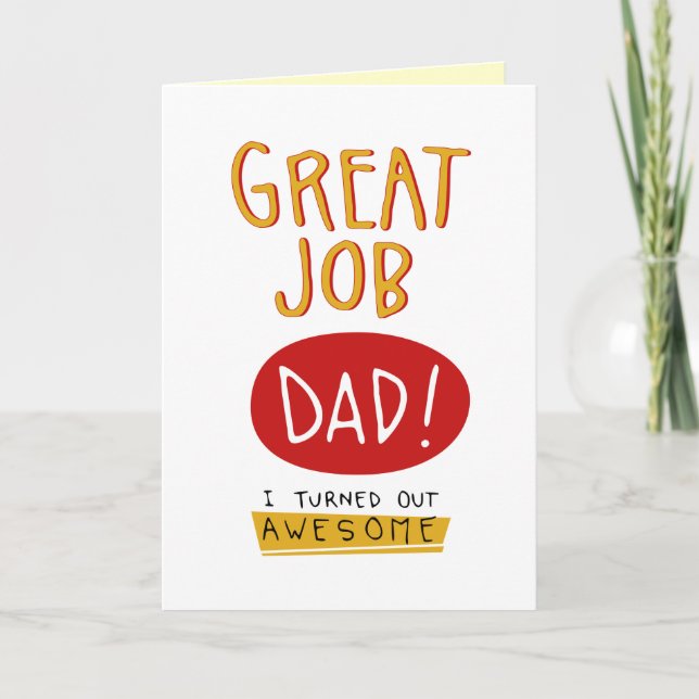 Great Job Dad Funny Fathers Day Card (Front)