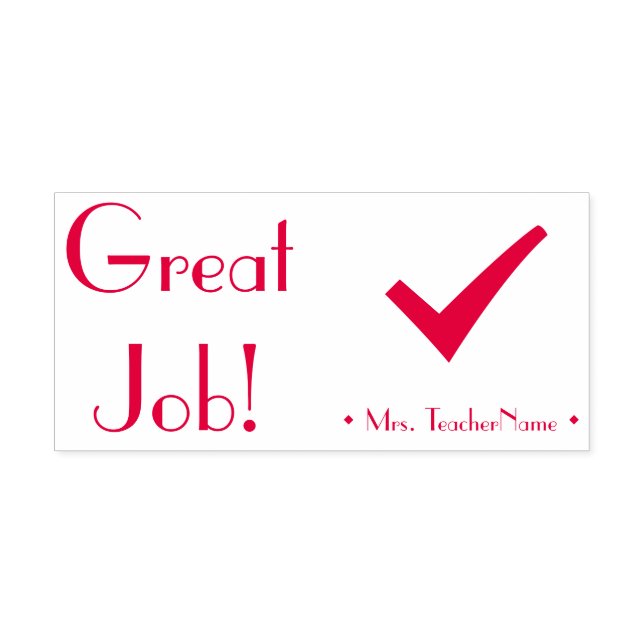 "Great Job!" + Educator Name Rubber Stamp (Design)