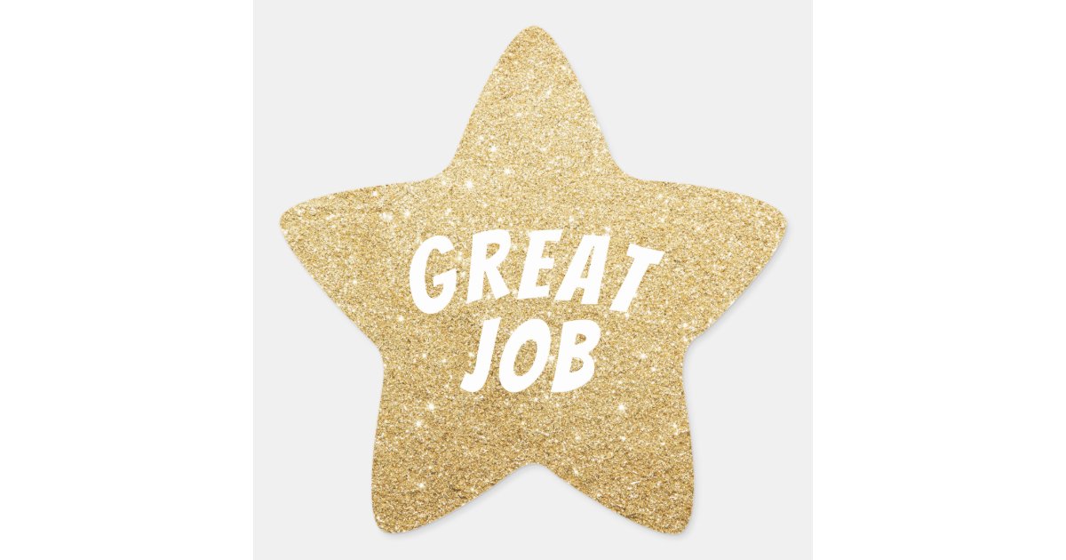 Great Job Gold Star Faux Glitter Star Sticker | Zazzle