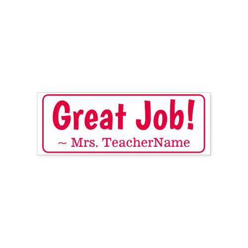 Great Job  Instructors Name Rubber Stamp