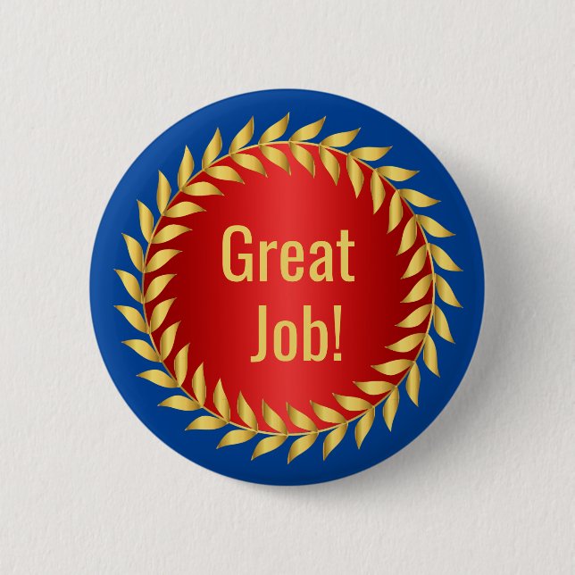 Great Job Motivational Award Pinback Button (Front)