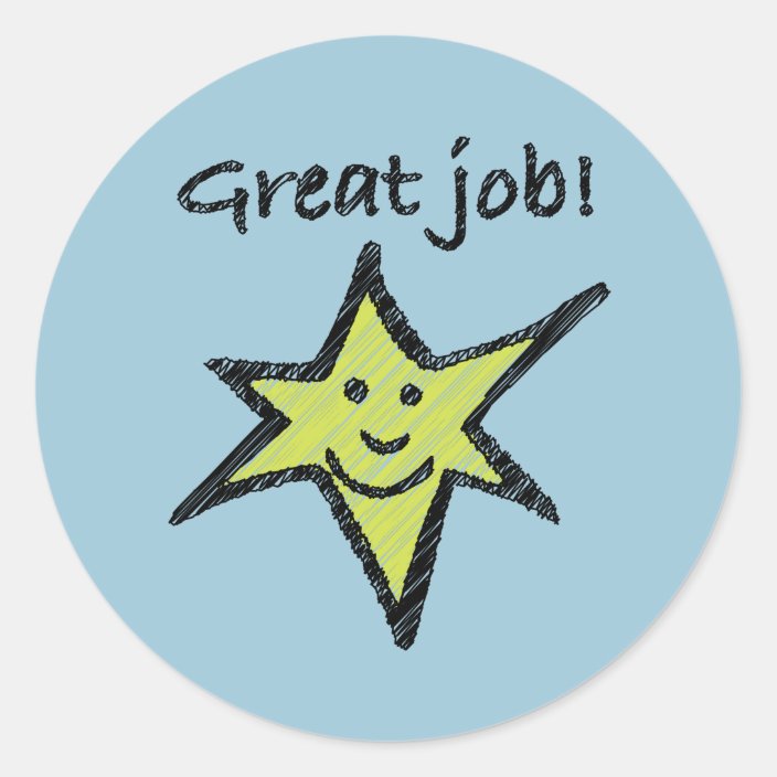 Great job! Round Sticker with star (sketchy style) | Zazzle.com