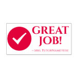 [ Thumbnail: "Great Job!" + School Teacher Name Rubber Stamp ]
