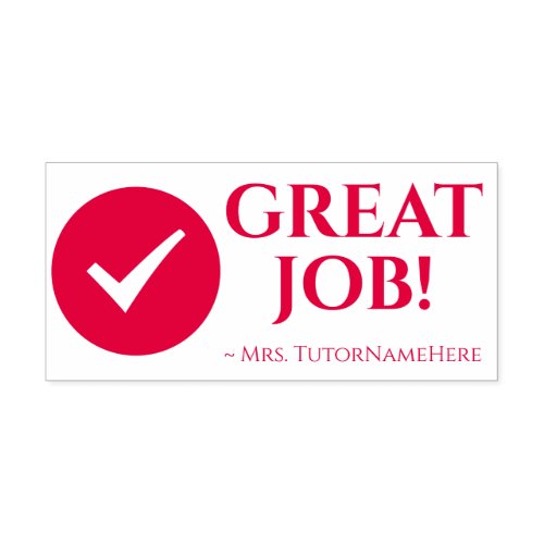 GREAT JOB  School Teacher Name Rubber Stamp