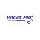 [ Thumbnail: "Great Job!" + School Teacher's Name Rubber Stamp ]