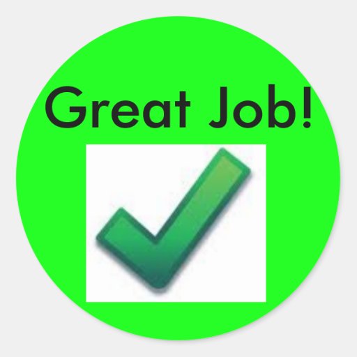 Great Job Sticker | Zazzle