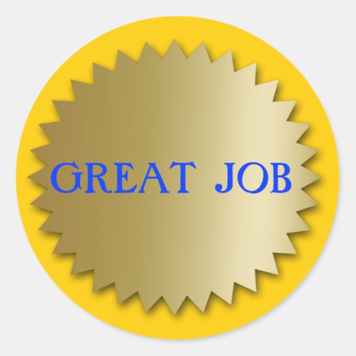 Great Job Student Custom Gold Medallion Stickers | Zazzle