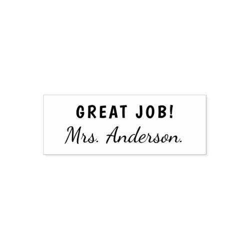 Great Job Words of Encouragement Teachers Name Self_inking Stamp