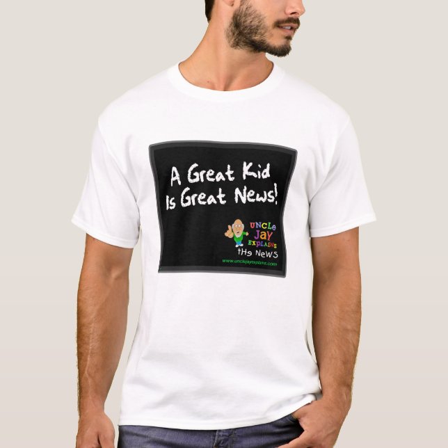 "Great Kid is Great News" Shirt (Front)