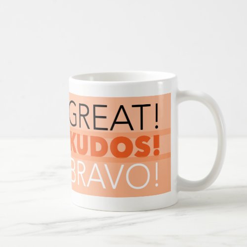 Great Kudos Bravo Mug Customizable Coffee Mug