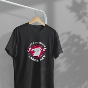 Great Labor Day T-Shirt