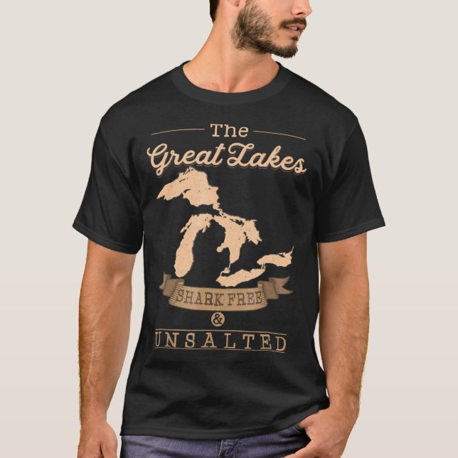 great lakes shark free unsalted  michigan gift T-Shirt (Front)