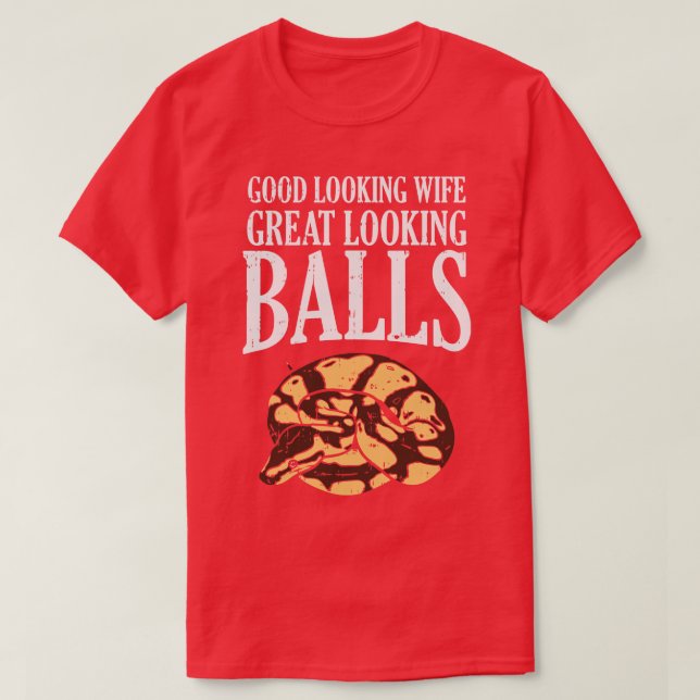 Great Looking Ball Pythons T-Shirt (Design Front)