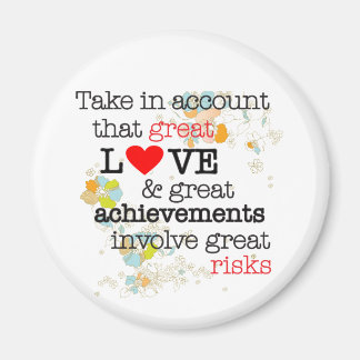 Great Love & Great Risks Magnet