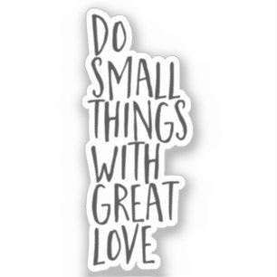 Great Love Inspirational quote black white vinyl Sticker