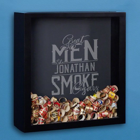 Great Men Smoke Cigars Engraved Wooden Shadow Box (Front)