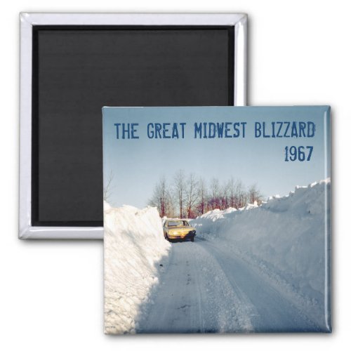 Great Midwest Blizzard of 1967 Magnet