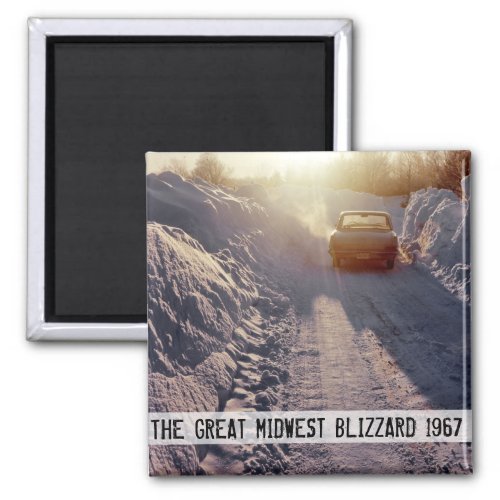 Great Midwest Blizzard of 1967 Magnet