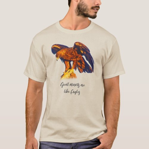Great Minds Are Like Eagles  Mens Basic  T_Shirt