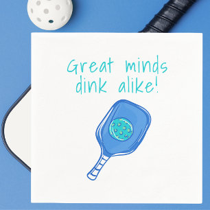 Great Minds Dink Alike Funny Pickleball Napkins