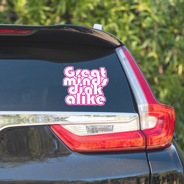 Great minds dink alike pickleball car  sticker (Car Side)