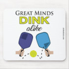"Great Minds Dink Alike" Pickleball Mouse Pad