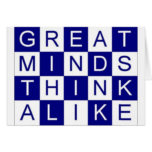 Great Minds Think Alike Cards (Front Horizontal)