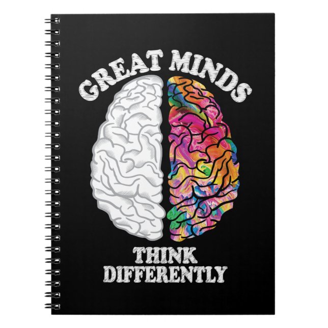 Great Minds Think Differently Funny Notebook (Front)