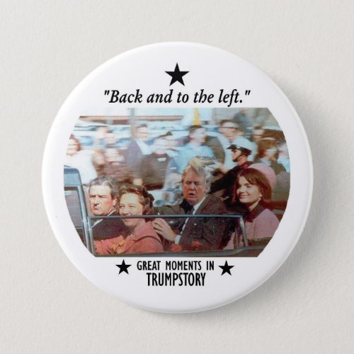 Great Moments in Trumpstory Pinback Button