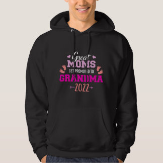 Great moms get promoted to grandma 2022 hoodie