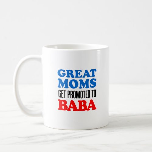 Great Moms Promoted To Baba Ukrainian Grandmother Coffee Mug