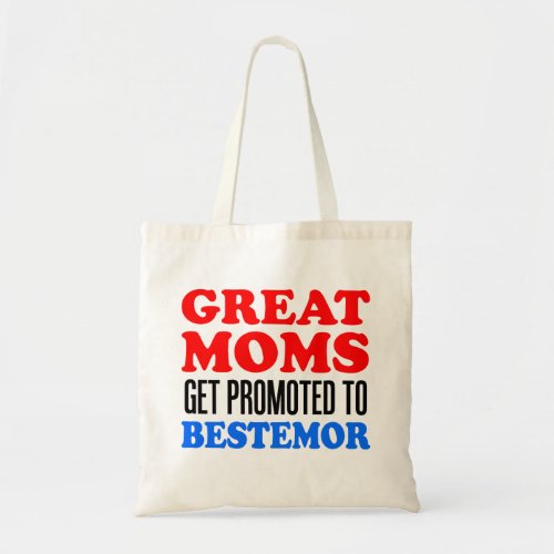 Great Moms Promoted To Bestemor Tote Bag